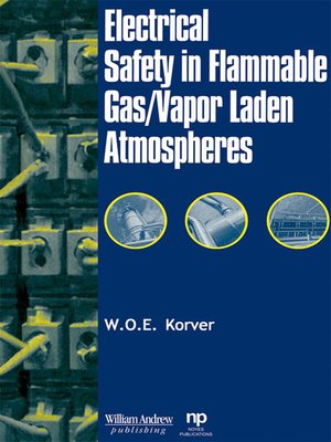 cover image of Electrical Safety in Flammable Gas/Vapor Laden Atmospheres